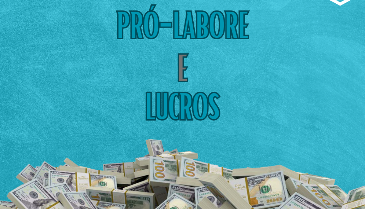 prolabore e lucros - dinheiro